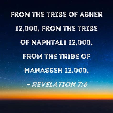 Revelation 76 From The Tribe Of Asher 12000 From The Tribe Of