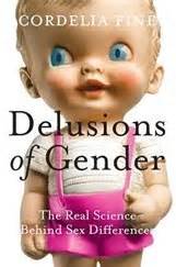 Delusions Of Gender By Cordelia Fine Things Mean A Lot