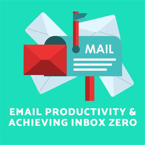 The Art Of Email Productivity And How To Achieve Inbox Zero