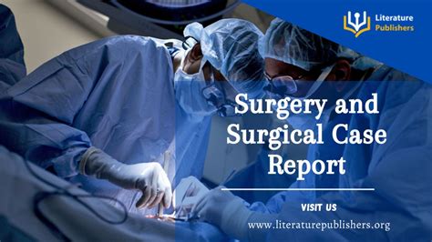 Surgery And Surgical Case Report Literature Publishers