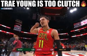Such is the case with trae young. TRAE YOUNG IS TOO CLUTCH ARENA TL 135 HAWKS 136 FINALOT ...