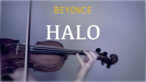 Beyonce Halo For Violin And Piano Cover Youtube