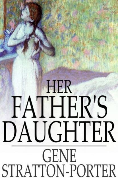 Her Fathers Daughter By Gene Stratton Porter Paperback Barnes And Noble®