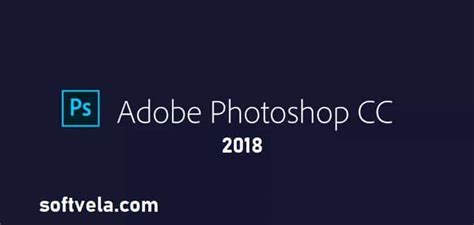 Adobe Photoshop Portable Cc 2018 Download Updated 2022