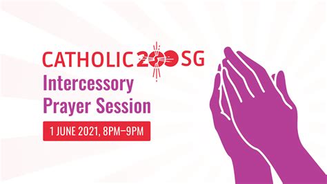 Accs To Lead Catholic200sg Intercessory Prayer Session Archdiocese