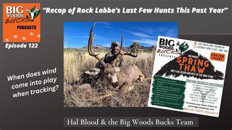 122 Recap Of Rick Labbes Last Few Hunts This Past Year Big Woods