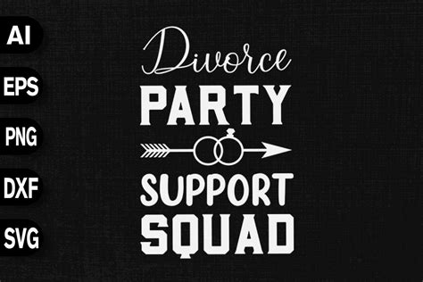 Divorce Party Support Squad Graphic By Svgdecor · Creative Fabrica