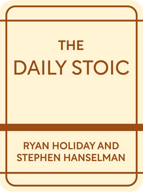 The Daily Stoic Book Summary By Ryan Holiday And Stephen Hanselman