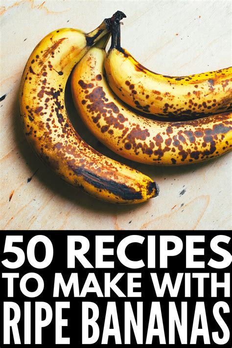 50 Simple And Delicious Ripe Banana Recipes To Try