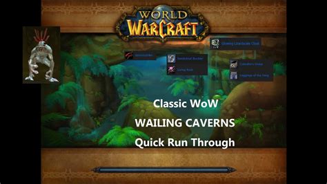 Classic Wow Wailing Caverns Quick Run Through Reference Guide Youtube