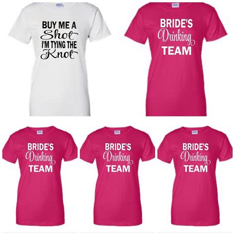 buy me a shot i m tying the knot and bride s drinking team bridal party ladies fit t shirts