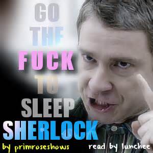 Podfic Go The F Ck To Sleep Sherlock Read By Lunchee Lunchee