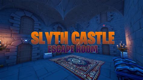 Slyth Castle Escape Room Fortnite Creative Map Code Youtube