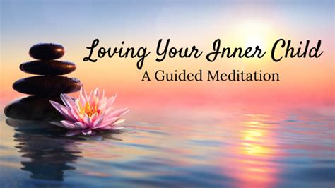 Loving Your Inner Child A Guided Meditation Beautifully Changed