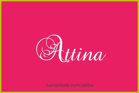 Attina Meaning Pronunciation Numerology And More Nameslook