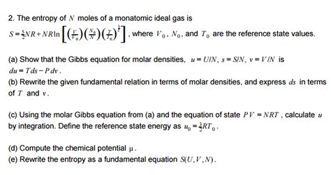 The Entropy Of N Moles Of A Monatomic Ideal Gas Is S