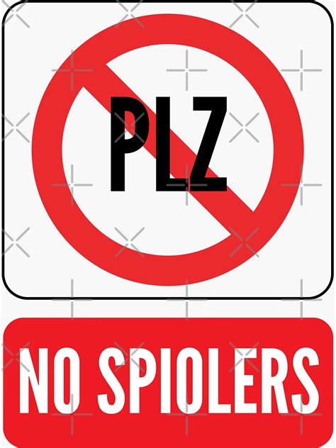 No Spoilers Please Sticker By Creative Art007 Redbubble