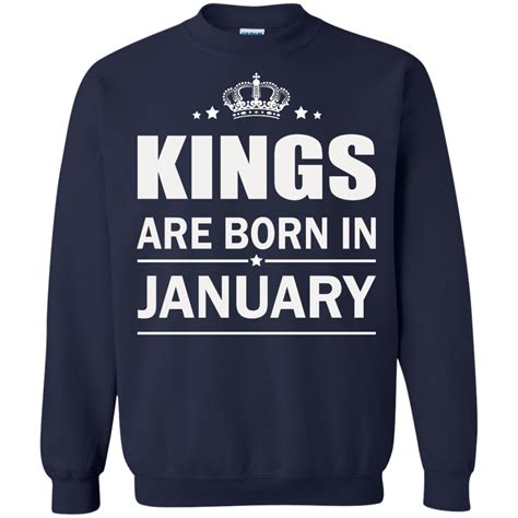 Kings Are Born In January Shirt Hoodie Tank Teedragons