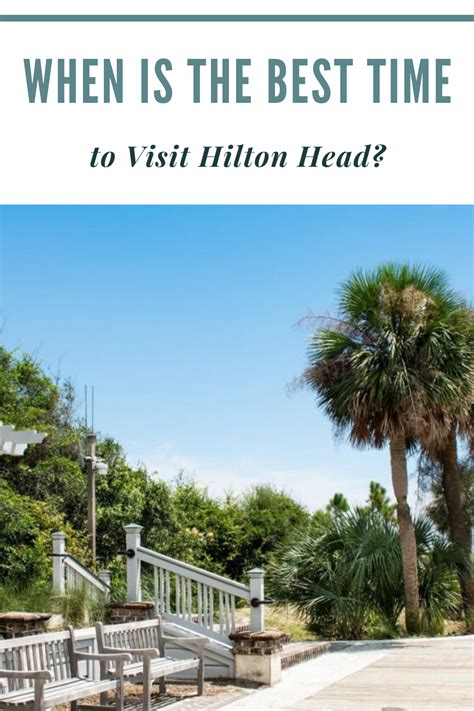 Whens The Best Time To Visit Hilton Head Island In 2020 Hilton Head