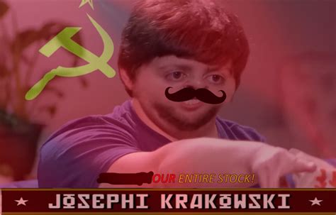 Krakowski Ill Take Your Entire Stock Know Your Meme
