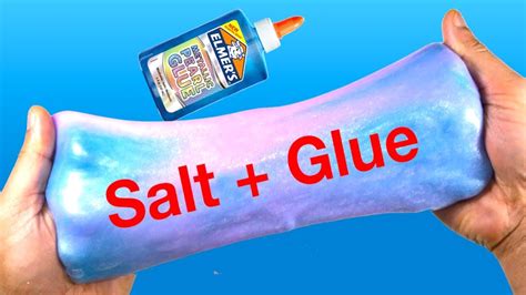 How To Make Slime With Elmers New Glue Water And Salt Slime Without