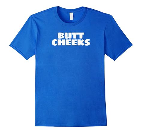 Butt Cheeks Random Funny T Shirt Art Artvinatee