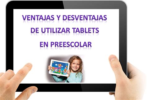 Tablets En Educación Preescolar 3 Uso De Las Tablets
