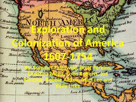 Ppt Exploration And Colonization Of America 1607 1754 Powerpoint