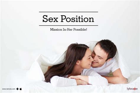 sex position mission in her possible by dr rahul gupta lybrate