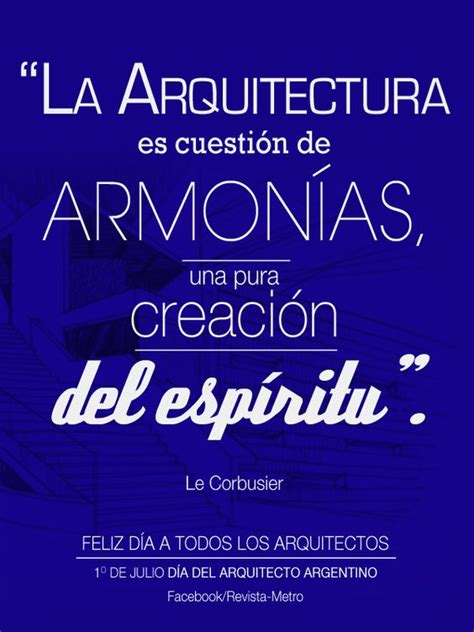 En la fecha de hoy se celebra en argentina el día del arquitecto. Día del arquitecto! | Frases | Pinterest