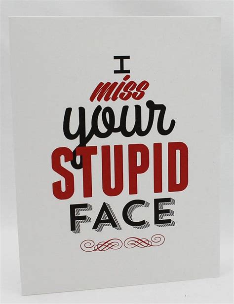 I Miss Your Stupid Face Greeting Card By Camispaperie On Etsy 450