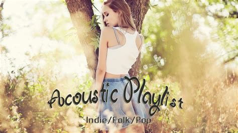 Indie Folk Pop Playlist Acoustic 2021 🎸 Best Indie Songs Collection