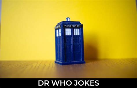 9 Dr Who Jokes And Funny Puns Jokojokes