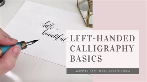 Calligraphy Basics From A Left Handed Calligrapher 15 Minute