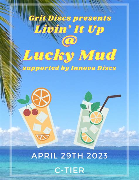 Grit Discs Presents Livin It Up Lucky Mud Supported By Innova Discs