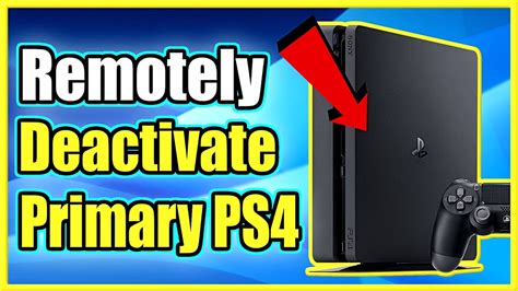 How To Remotely Deactivate Primary Ps4 And Remove Access From User