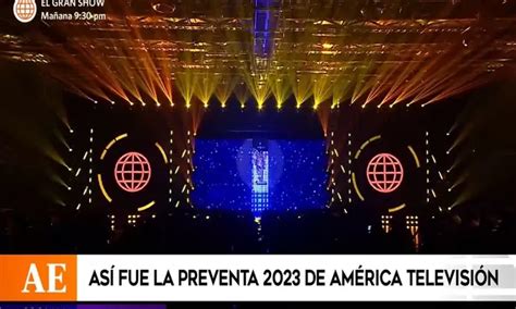 Así Fue La Preventa 2023 De América Televisión América Noticias
