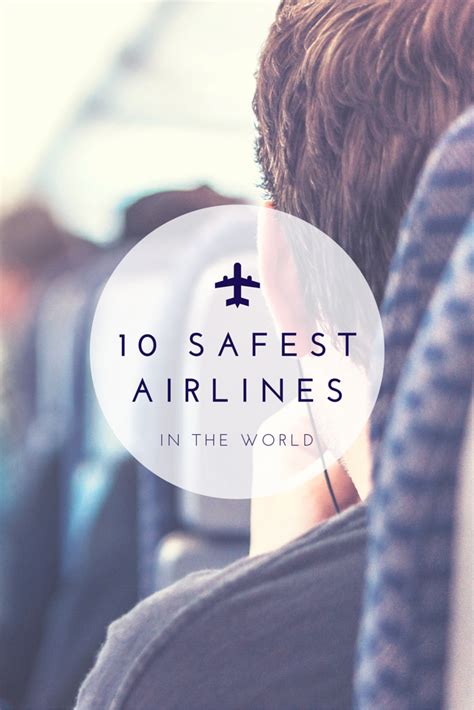 Top 10 Safest Airlines In The World World Travel Guide