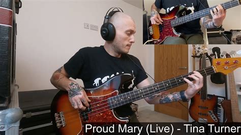 Proud Mary Live Tina Turner Bass Cover Youtube