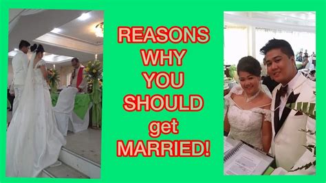 TOP 10 REASONS WHY YOU SHOULD GET MARRIED YouTube