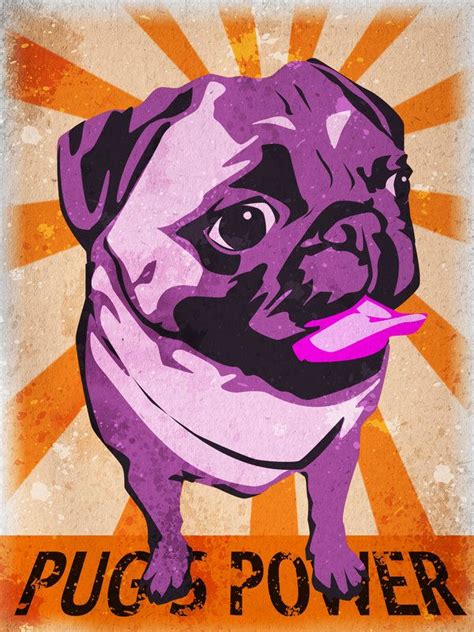 A Pug Dog With Its Tongue Out And The Words Pugs Power On It