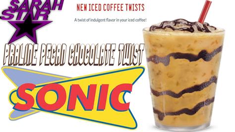Sonic Praline Pecan Chocolate Twist Iced Coffee Youtube