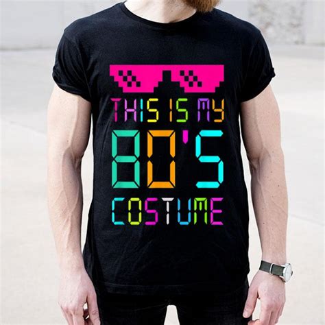 this is my 80s costume fancy dress party idea halloween shirt hoodie sweater longsleeve t shirt