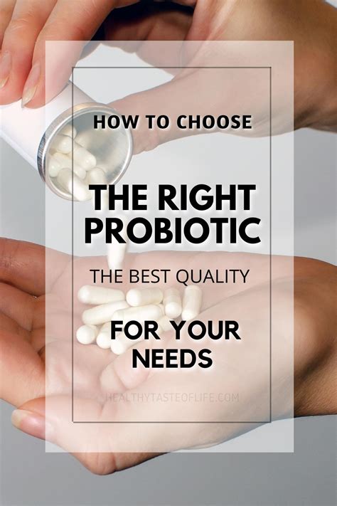 How To Choose The Right Probiotic For Your Needs And The Best Quality
