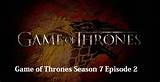 Game Of Thrones Season 7 Episode 7 Watch Online Pictures