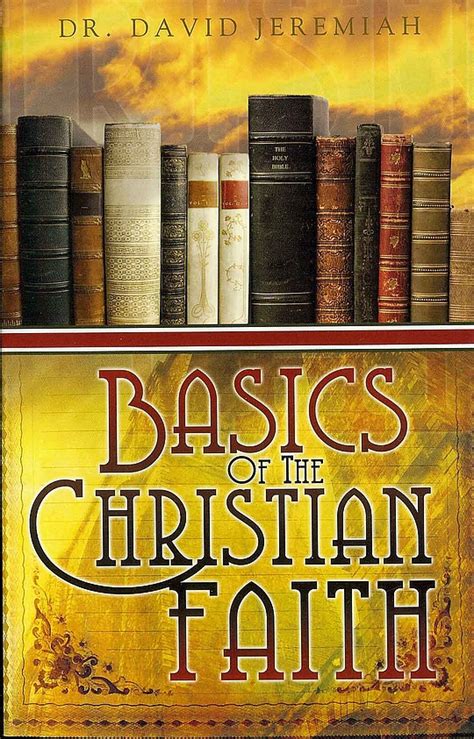 Basics Of The Christian Faith By David Jeremiah Librarything