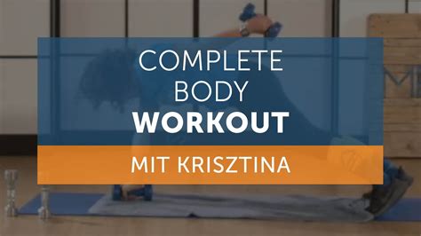 Meridianhome 45 Min Complete Body Workout Mit Krisztina Youtube