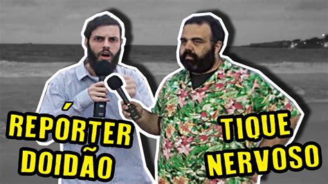 RepÓrter DoidÃo Feat Eduardo Barreto Youtube