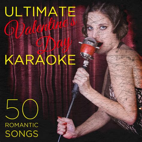Ultimate Valentines Day Karaoke 50 Romantic Songs Including At Last