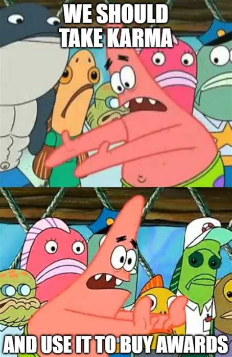 Patrick Your Genius Is Showing Rspongebobmemes